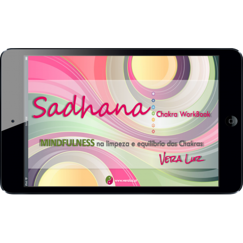 E-Book - SADHANA | Mindfulness ao serviço dos Chakras / Meditação guiada incluída!